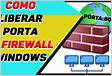 Como Liberar a Porta 3306 no Firewall do Window